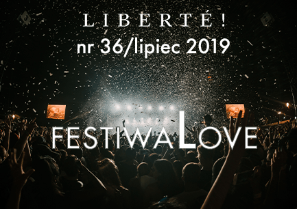 Image for FestivaLOVE – Liberté! numer XXXVI/lipiec2019