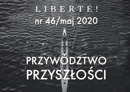 Image for Przywództwo przyszłości – Liberté! numer XLVI/maj2020