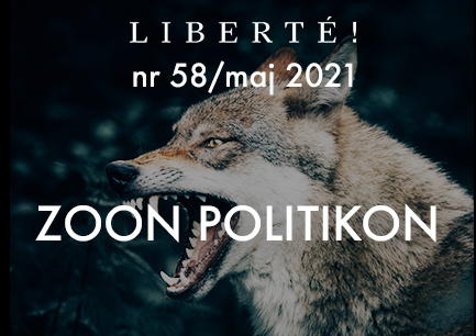 Image for ZOON POLITIKON – Liberté! numer 58 / maj 2021