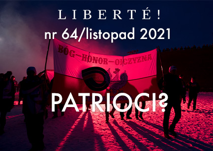 Image for PATRIOCI? – Liberté! numer 64 / listopad 2021