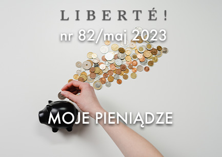 Image for MOJE PIENIĄDZE! – Liberté! numer 82 / maj 2023