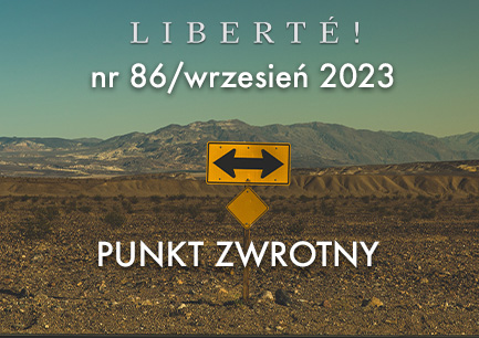 Image for PUNKT ZWROTNY – Liberté! numer 86 / wrzesień 2023