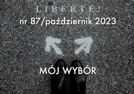 Image for MÓJ WYBÓR  – Liberté! numer 87 / październik 2023