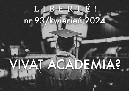 Image for Vivat Academia? – Liberté! numer 93 / kwiecień 2024